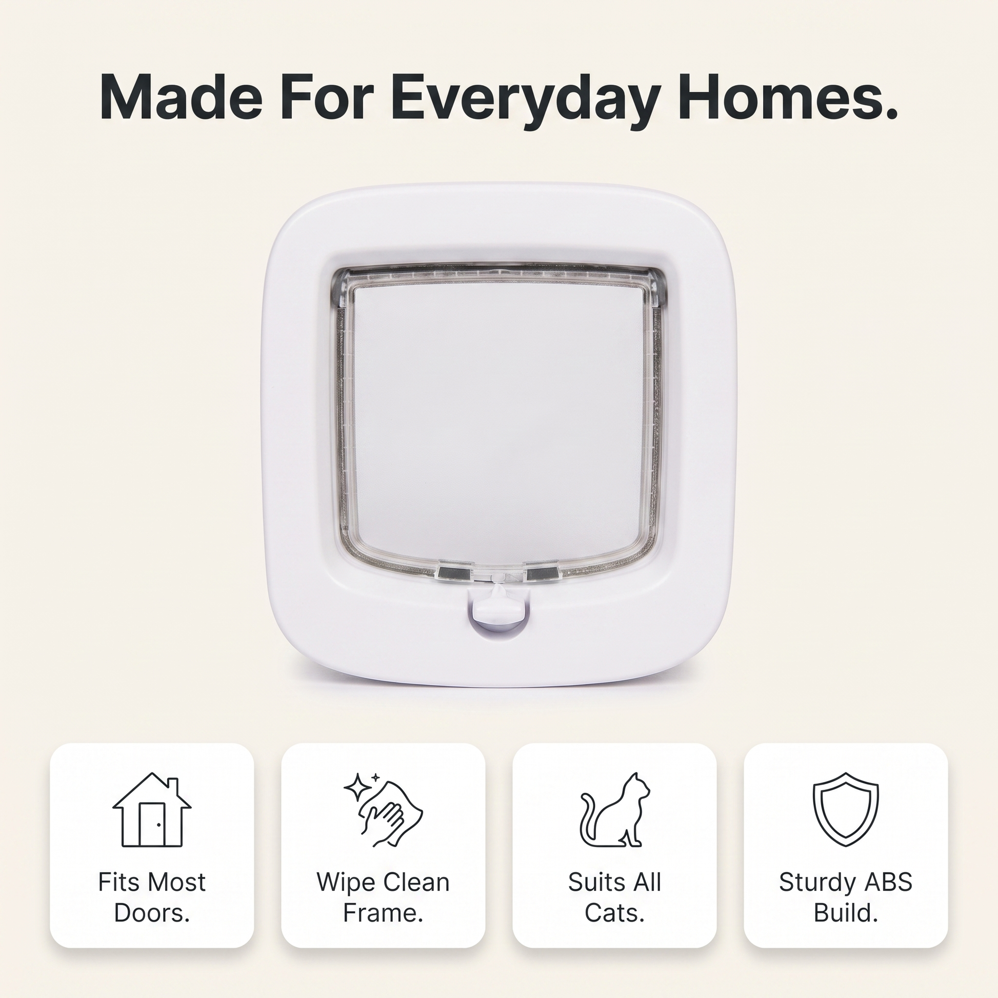 Cat flap benefits: fits most doors, wipe clean frame, suits all cats, sturdy ABS build