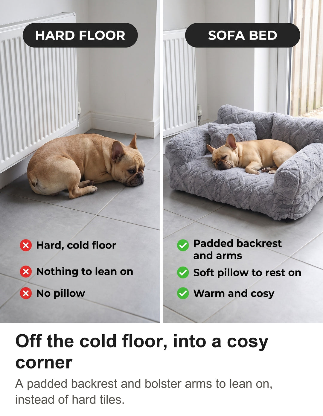 Comparison of a French bulldog on cold tiles with the dog on the light grey sofa bed